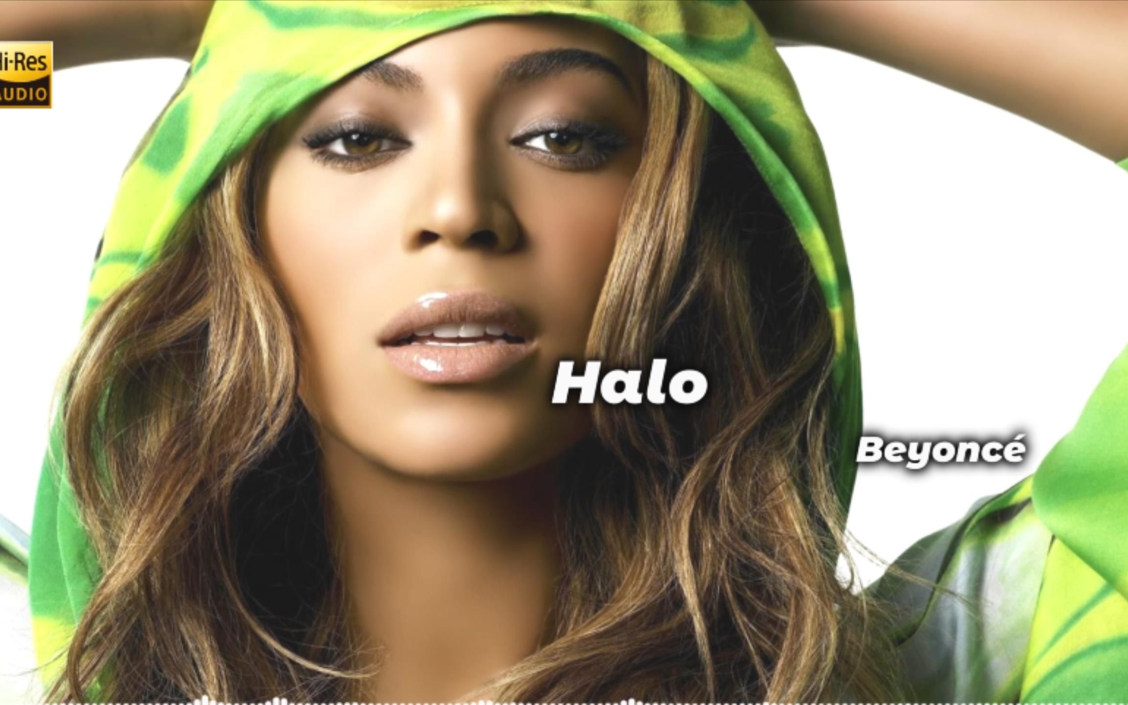 沉浸式听歌:碧昂丝beyoncé - halo 【hi-res】 无损音质
