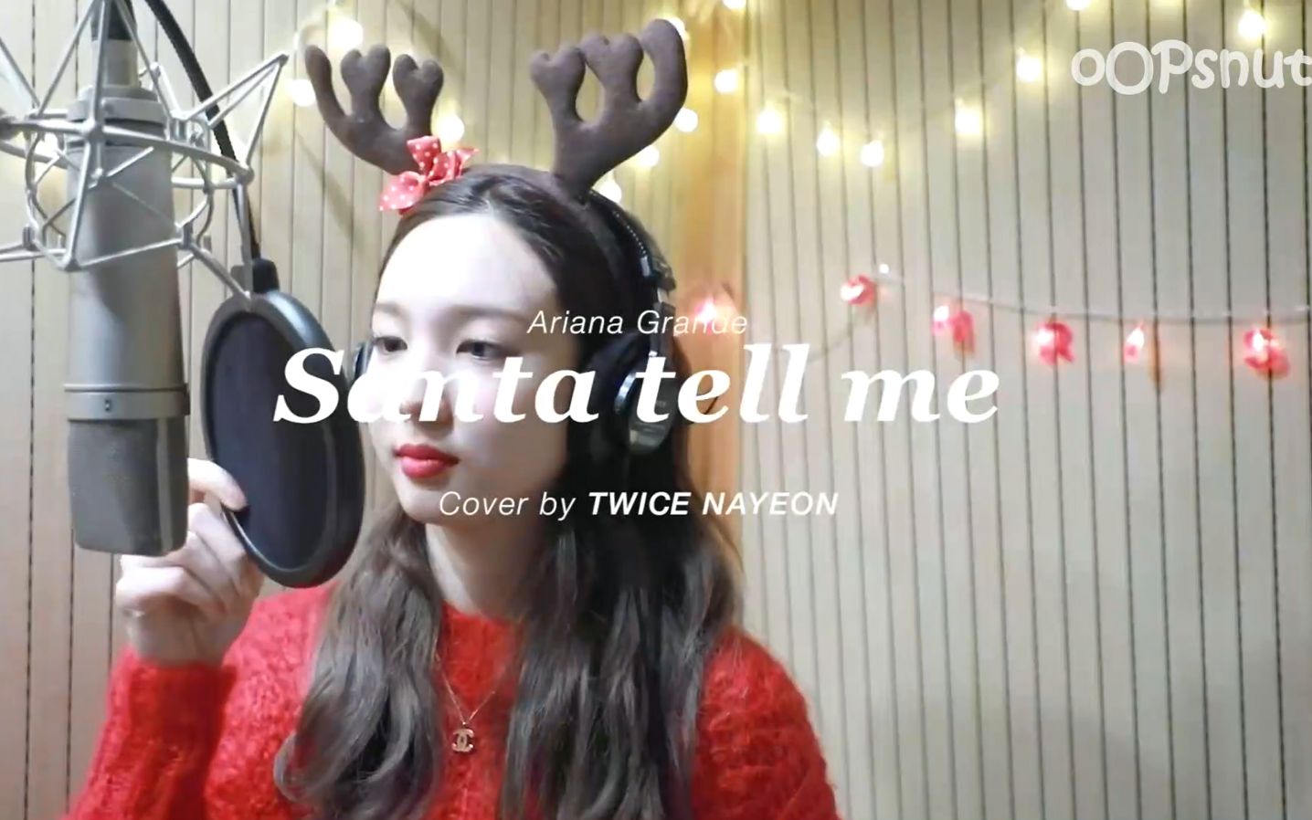 [图]【中英字幕】- Merry Christmas Eve - 《"Santa Tell Me"- Cover by NAYEON》