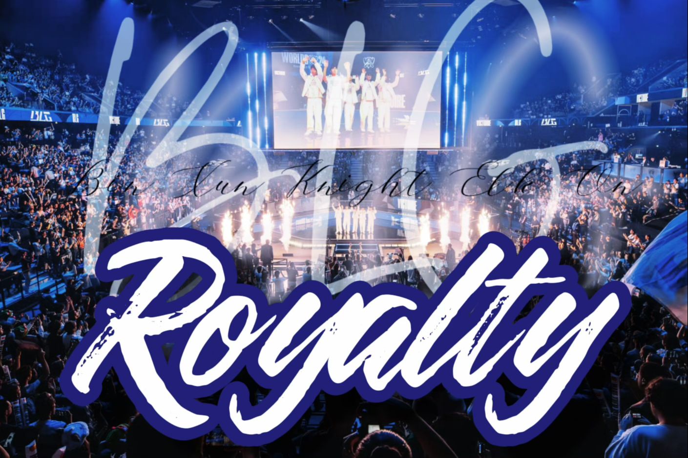 【royalty】blg-s14决赛超燃应援—"calling me royalty"
