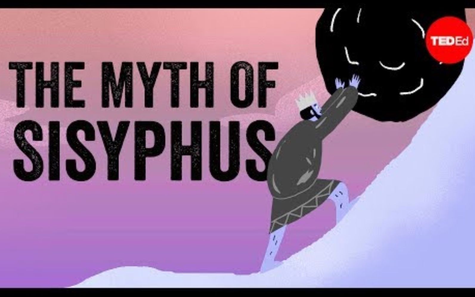 [图]【Ted-ED】神话系列 S1E16 西西弗斯的惩罚 The Myth Of Sisyphus