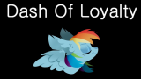 [图][MLP][同人音乐]Dash Of Loyalty (云宝主题曲)