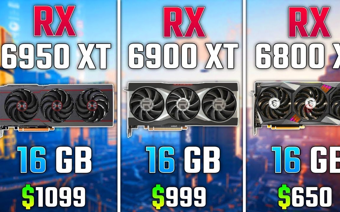 rx 6950 xt vs rx 6900 xt vs rx 6800 xt - test in 6 games_单机