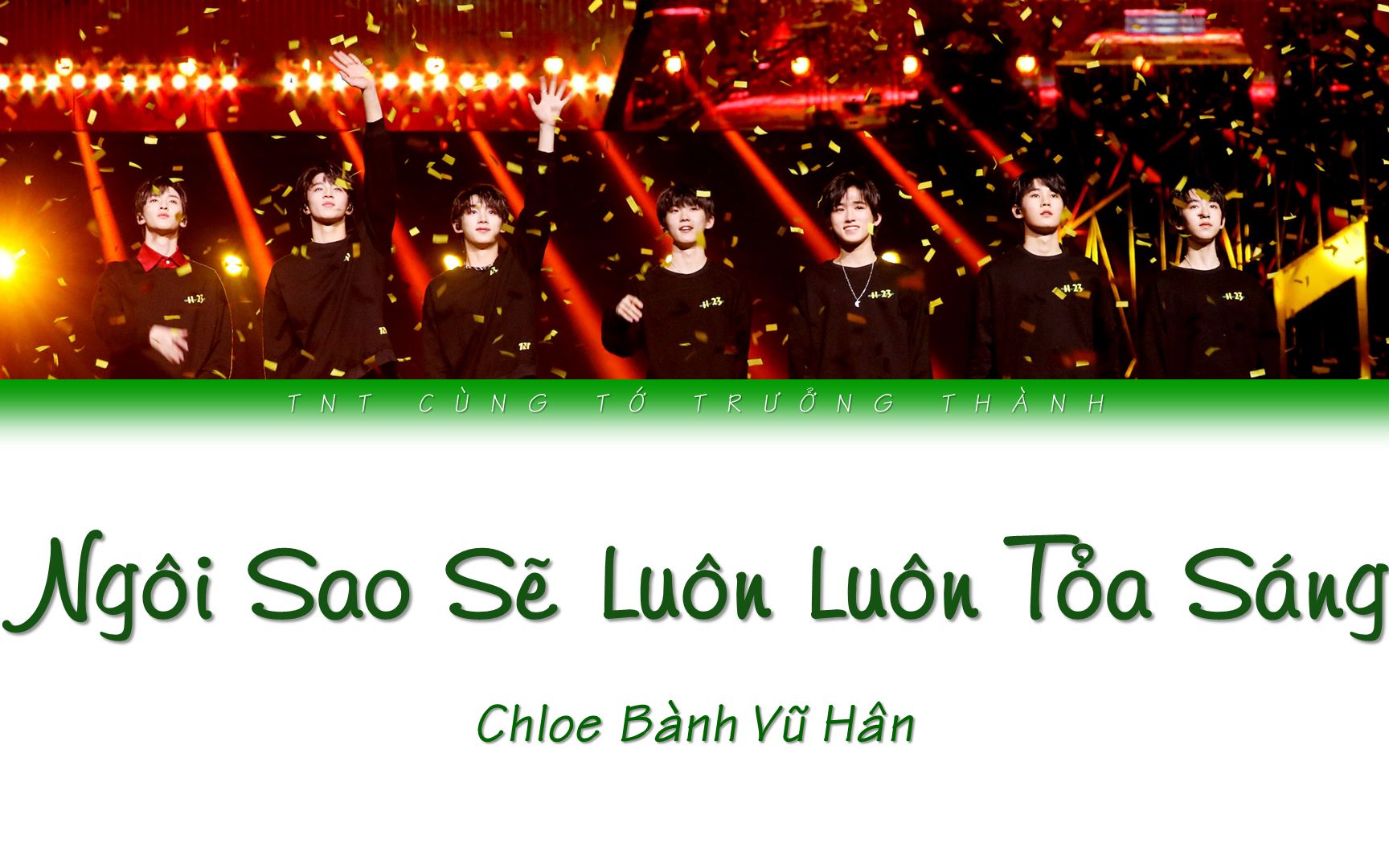 [图]【Lyrics/ Vietsub】Ngôi Sao Sẽ Luôn Luôn Tỏa Sáng《星星永远发着光》- Bành Vũ Hân