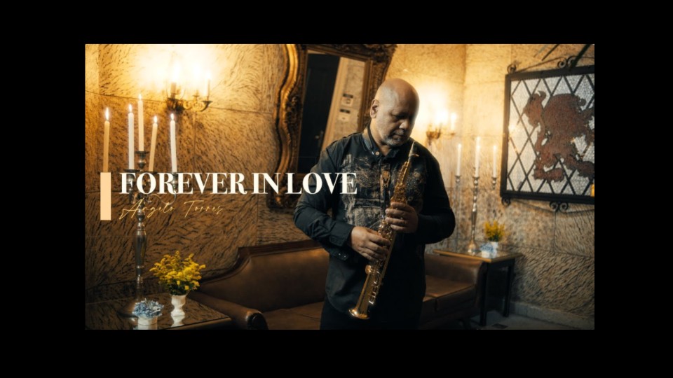 【萨克斯】《forever in love》 (kenny g) by angelo torres