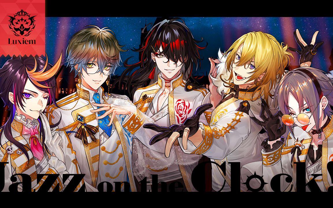 Luxiem 第2张单曲「Jazz on the Clock!!」 (O... 哔哩哔哩