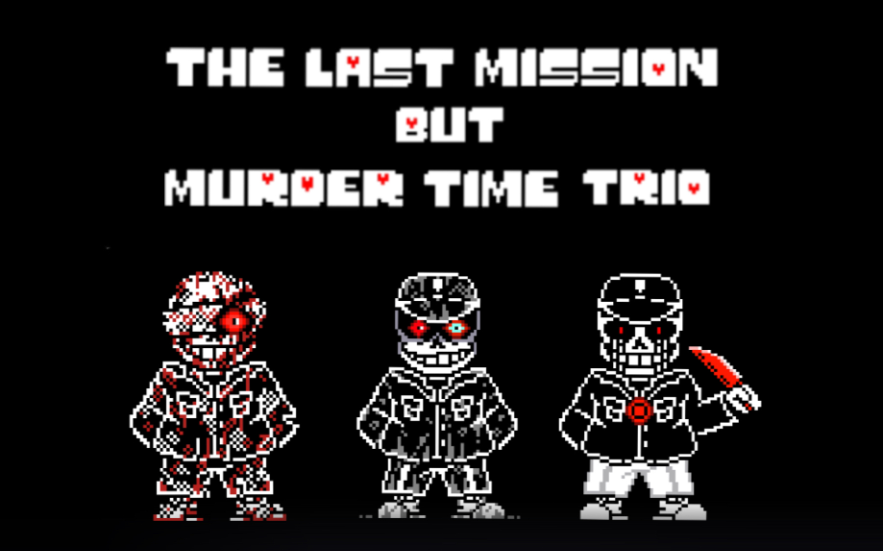 [The Last Mission But Murder Time Trio]【最后的任务,但是是三重谋杀】哔哩哔哩bilibili