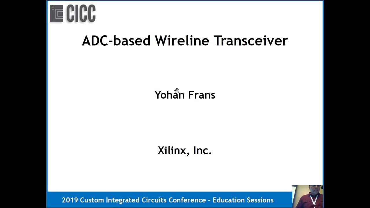 CICC2019 ES33 'ADCbased Wireline Transceivers'  Yohan Frans哔哩哔哩bilibili