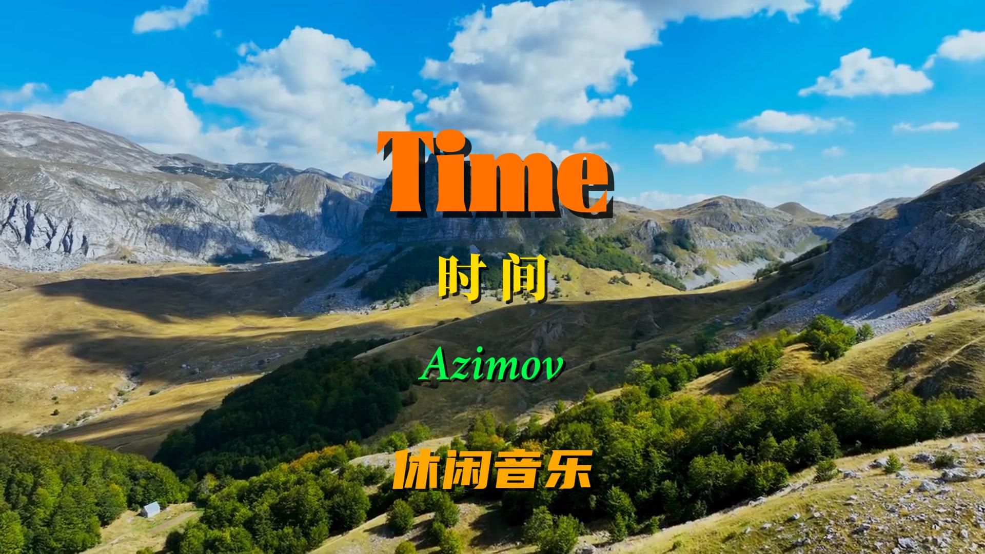 极品纯音乐《time》优美的音乐,律动的旋律,循环聆听,百听不厌
