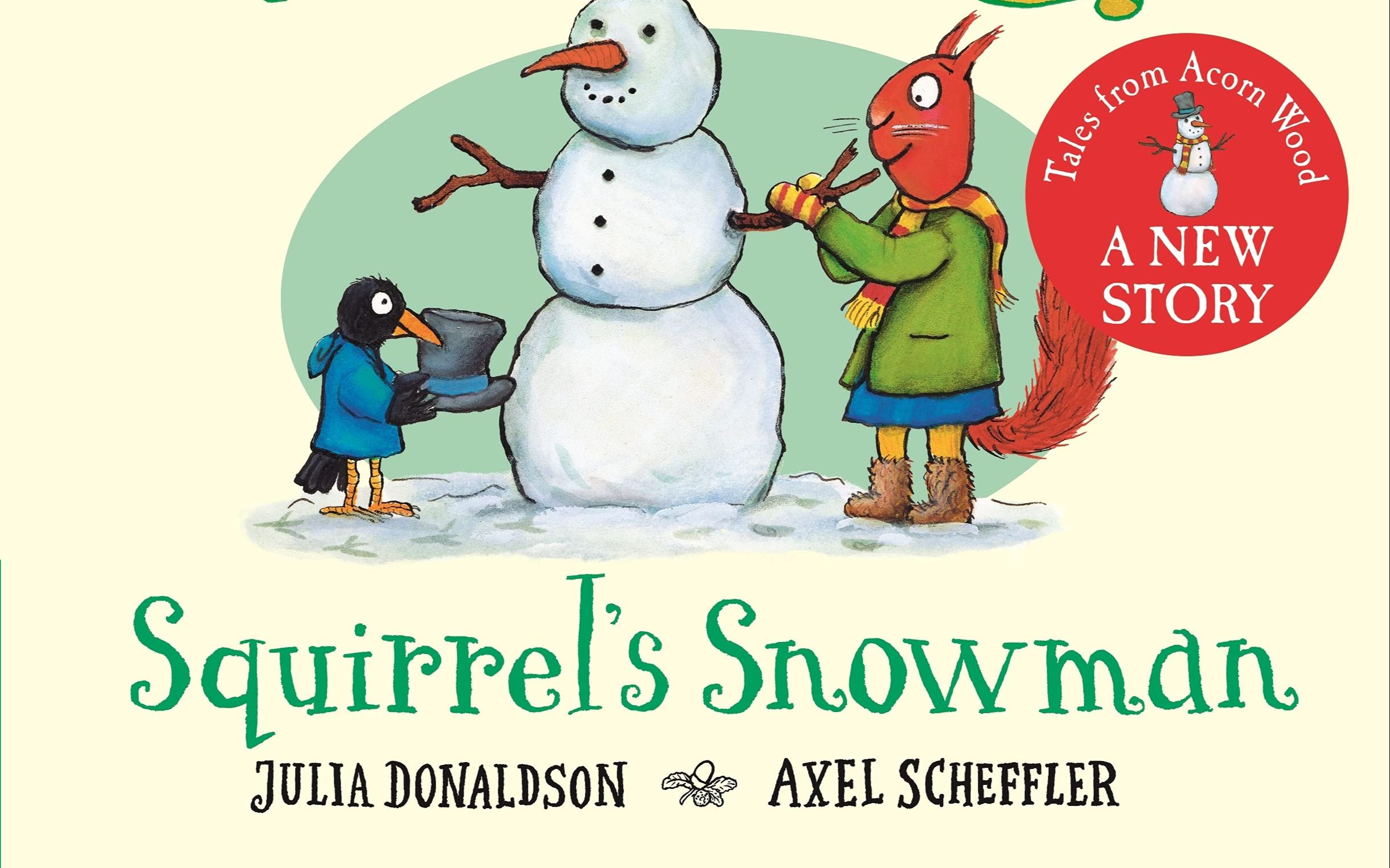 [图]【英语】《橡树林故事集之松鼠的雪人 Tales From Acorn Wood: Squirrel's Snowman》儿童英语绘本故事