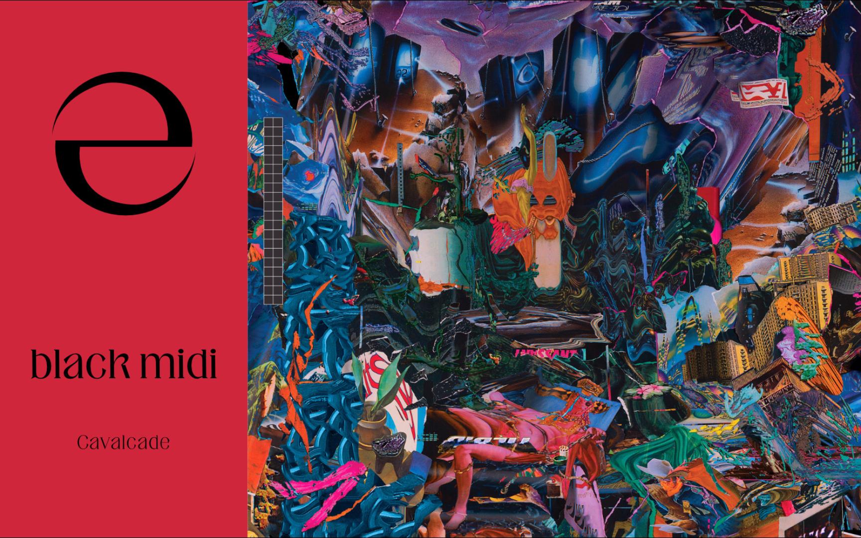 朋/前卫摇滚/实验摇滚/数学摇滚/融合爵士】 black midi - cavalcade