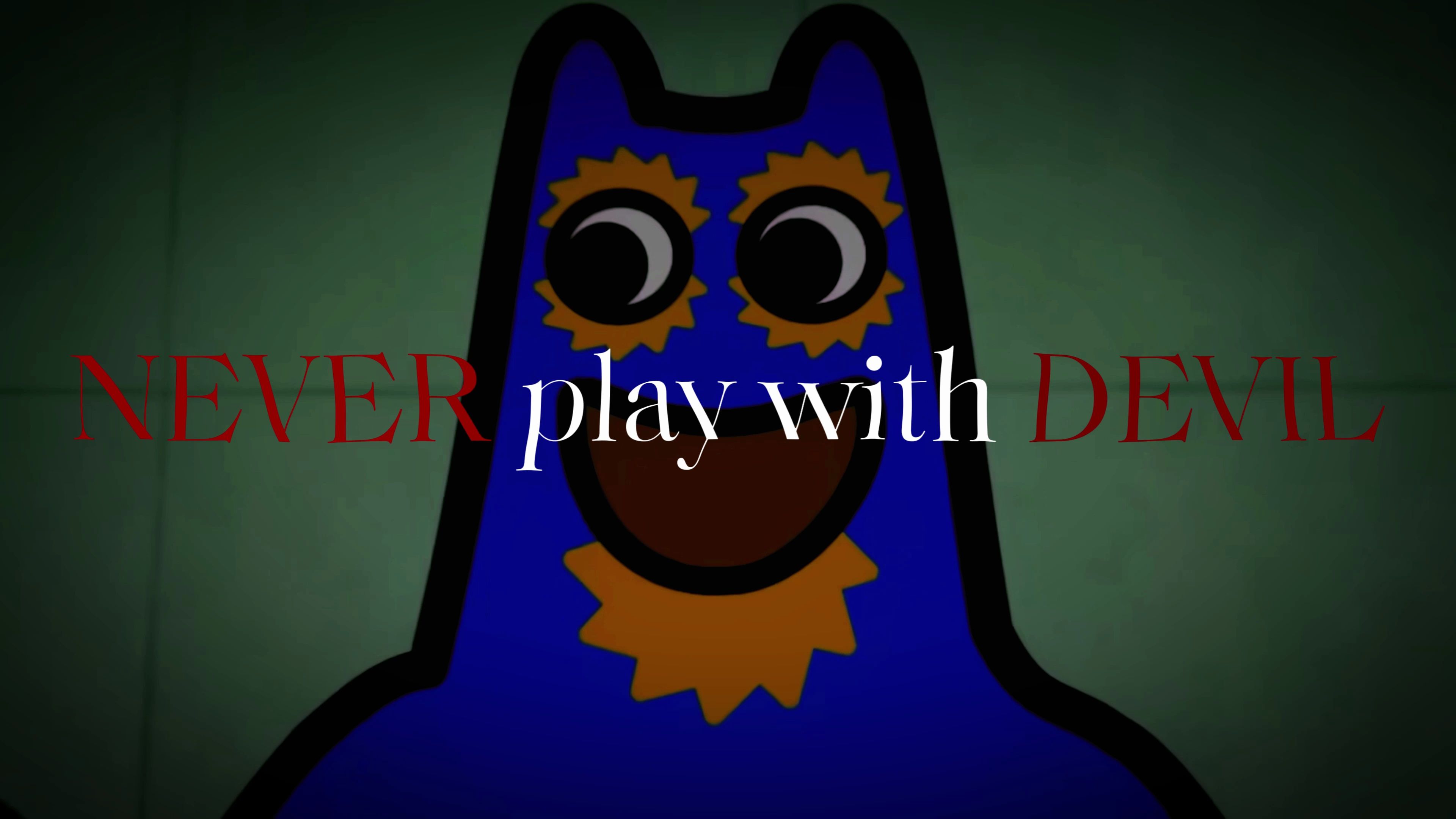 【班班幼儿园/the garten of banban】"never play with devil"