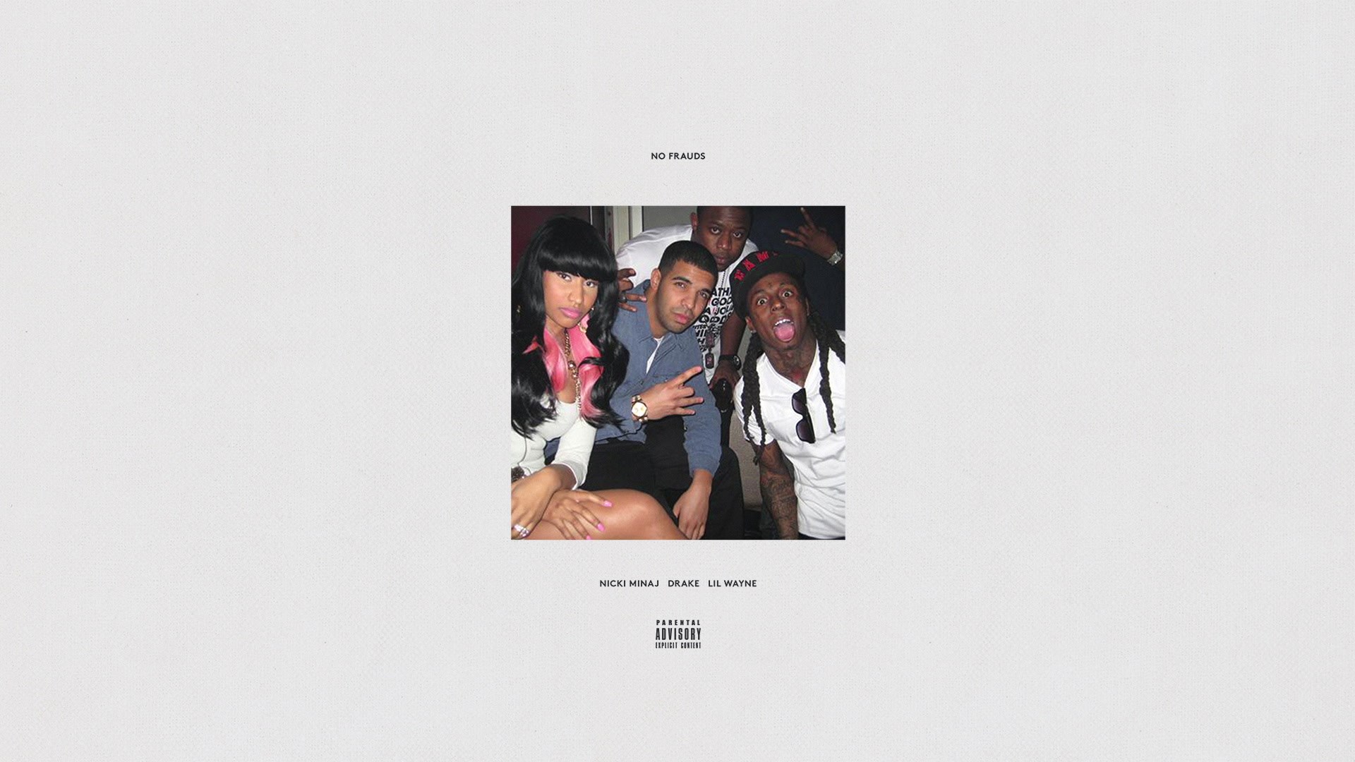 No Frauds  Nicki Minaj&Drake&Lil Wayne哔哩哔哩bilibili