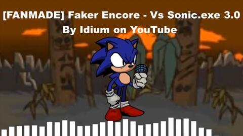 Stream Faker (Encore) - Vs. Sonic.exe UST (Fanmade) by