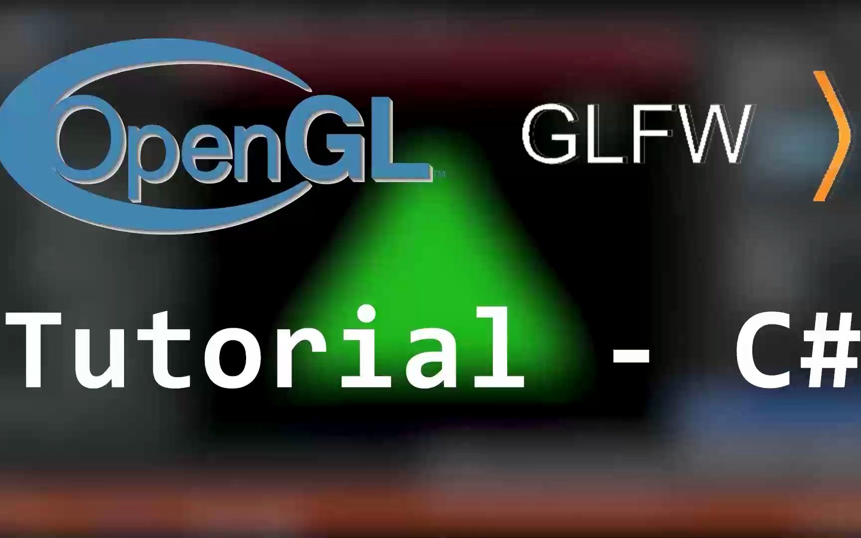 在 C # 中开始使用 OpenGL 和 GLFW教程哔哩哔哩bilibili