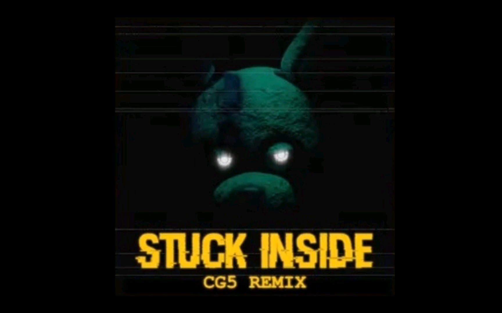 超好听FNAF同人曲:STUCK INSIDE 插翅难逃哔哩哔哩bilibili