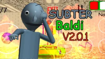 下载视频: 【Baldi's Basics Mod】SUBTERBALDI V2.0.1