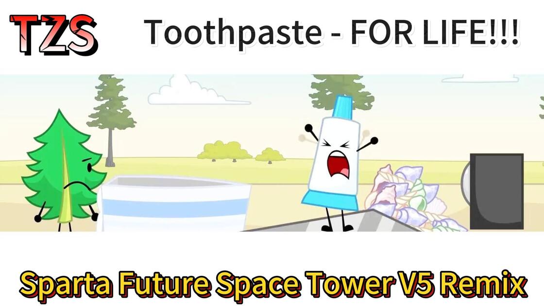 Toothpaste - 一生之敌！！！ - Sparta Future Space Tower V5 Remix_Bilibili
