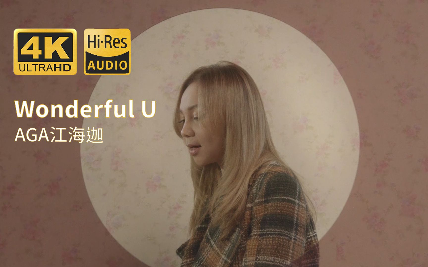 【4Khires】AGA江海迦《Wonderful U》黑夜是孤独的人最后的礼物哔哩哔哩bilibili