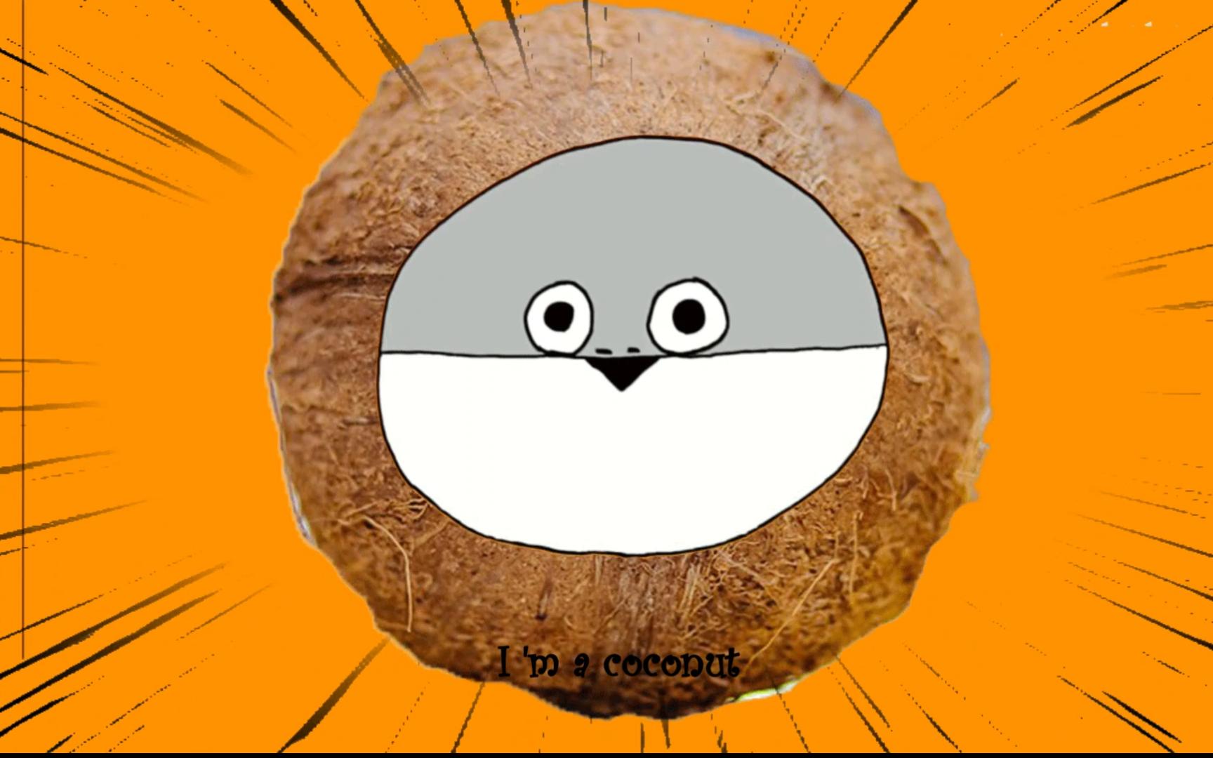 薩卡薩卡班班甲魚魚:im a coconut