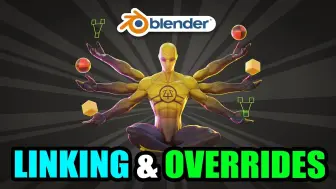 Download Video: 【中字】Blender 链接和库重写的一切知识（Linking和Library Overrides）