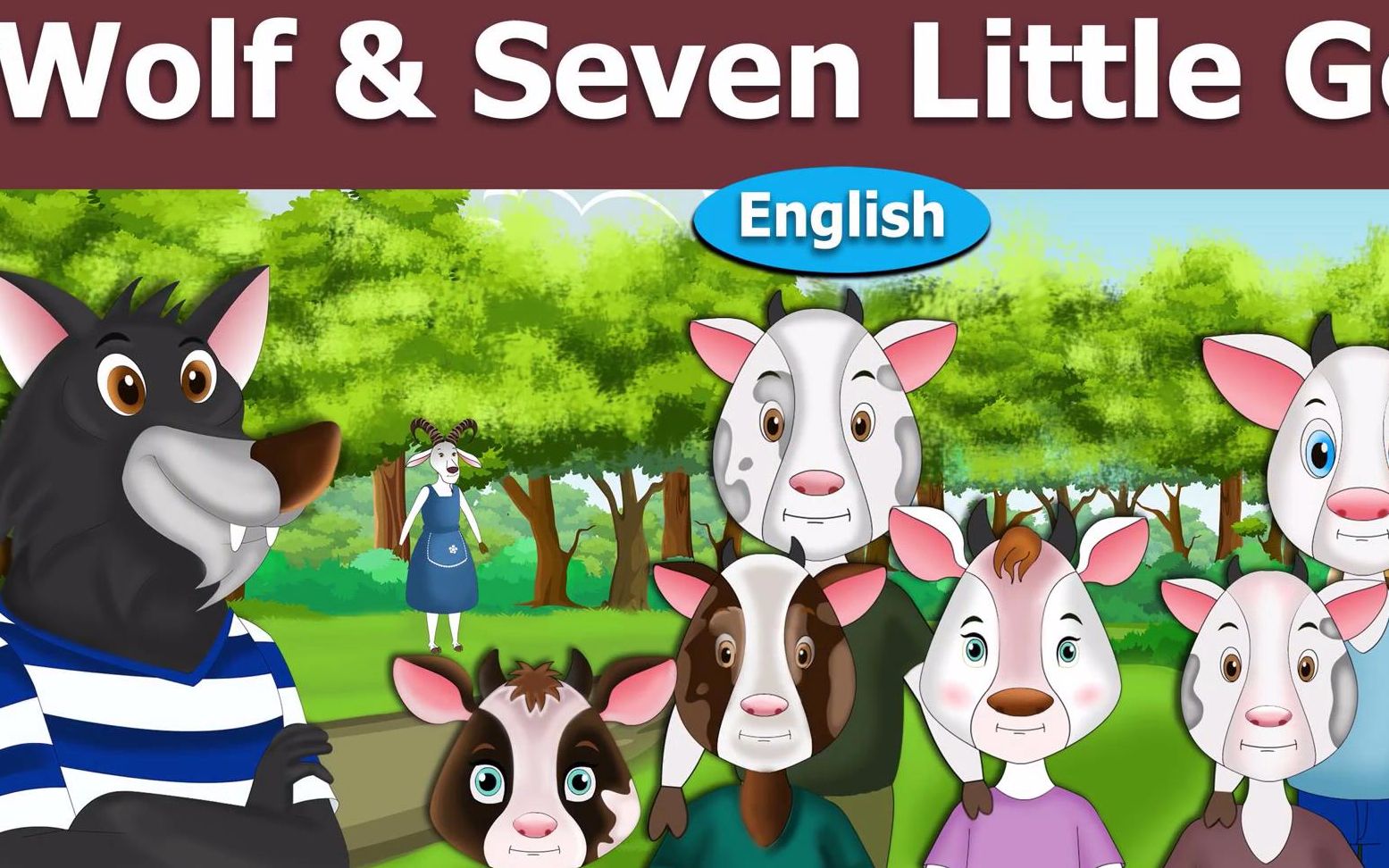 [图]Wolf and the Seven Little Goats English Fairy Tales 狼和七只小山羊（共136个英语童话故事）