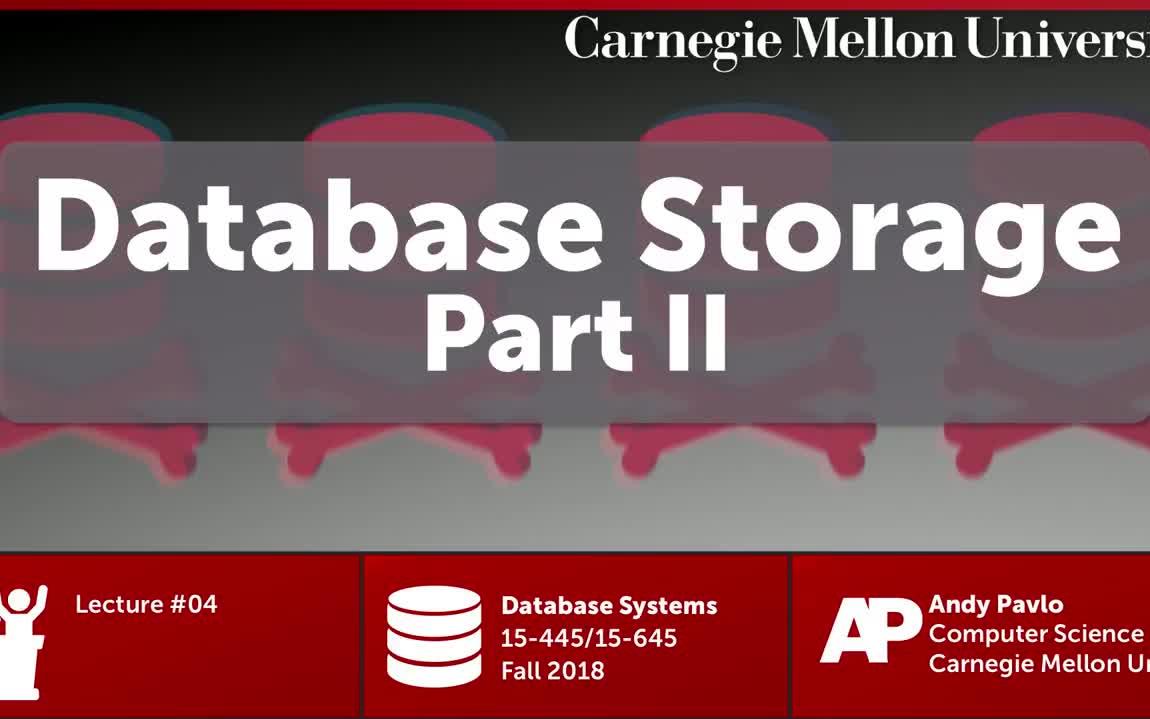 [图]CMU Database Systems - 04 Database Storage II (Fall 2018)