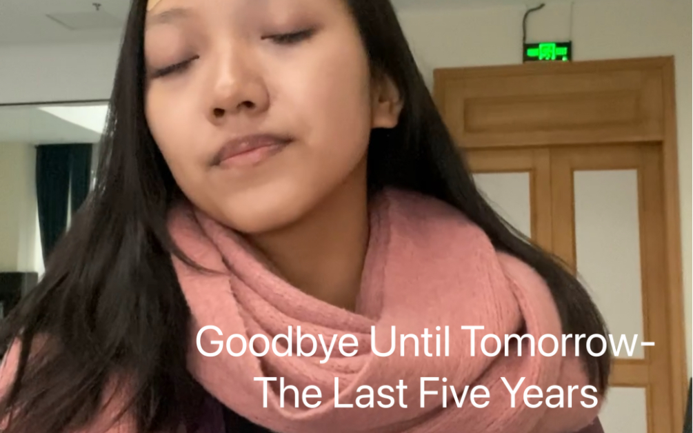 [图]Goodbye until Tomorrow- The Last Five Years 练习视频