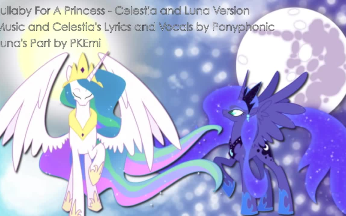 [图]【PKEmi】Lullaby for a Princess - Celestia and Luna Version [Now With More Luna!]