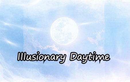 [图]宝藏纯音乐分享 《 IIIusionary Daytime(幻昼)》｜ 一切都是瞬息，一切都将会过去