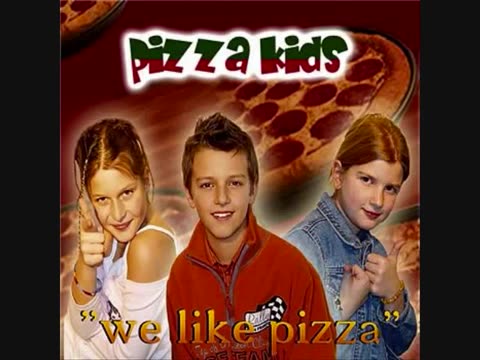 [图]Pizza Kids - We Like Pizza (original version)