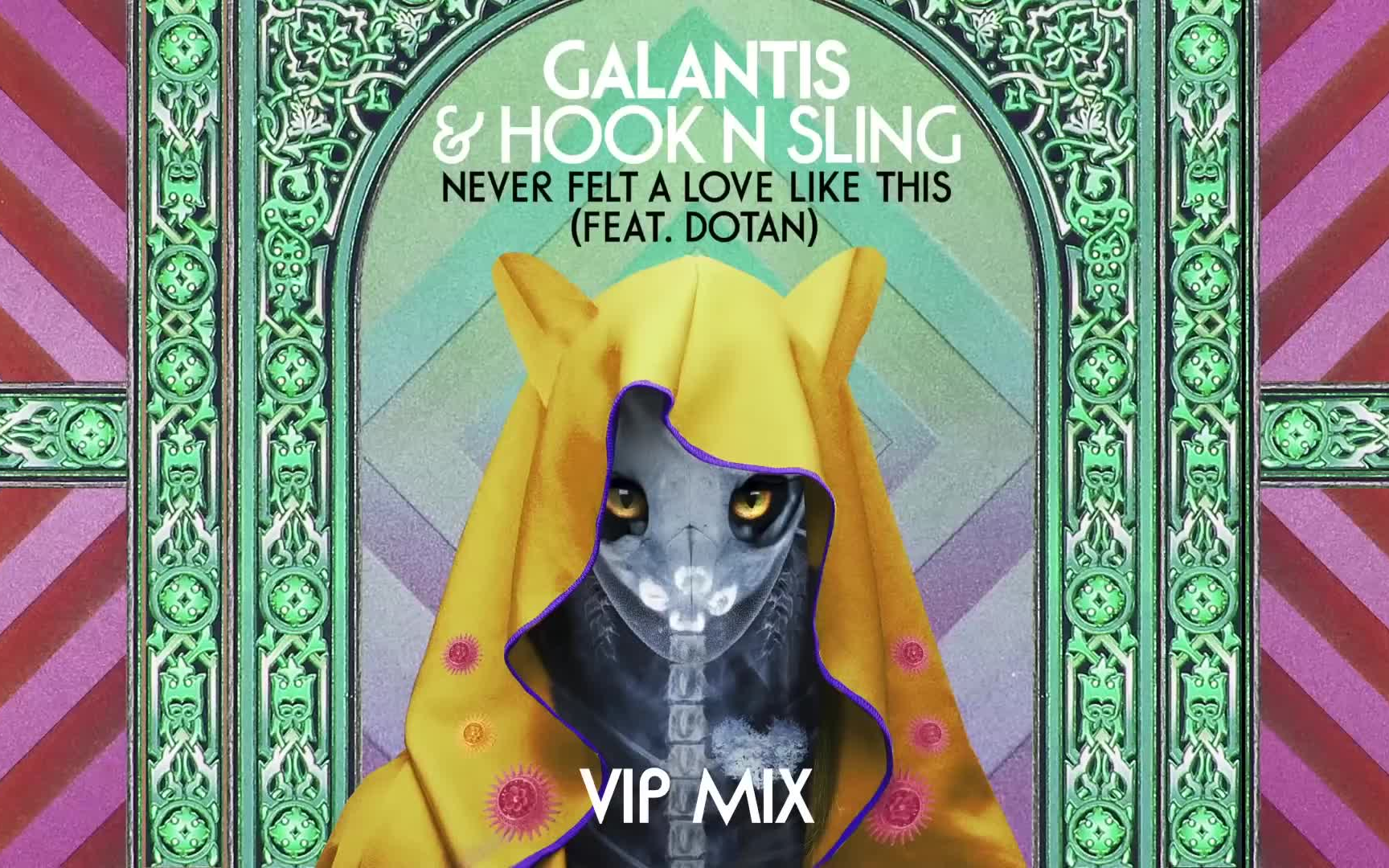 [图]【MV】Galantis & Hook N Sling feat. Dotan - Never Felt A Love Like This (VIP Mix)