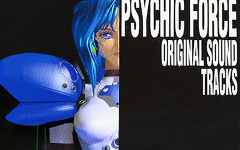 Psychic Force Original Sound Tracks超能力大战哔哩哔哩bilibili