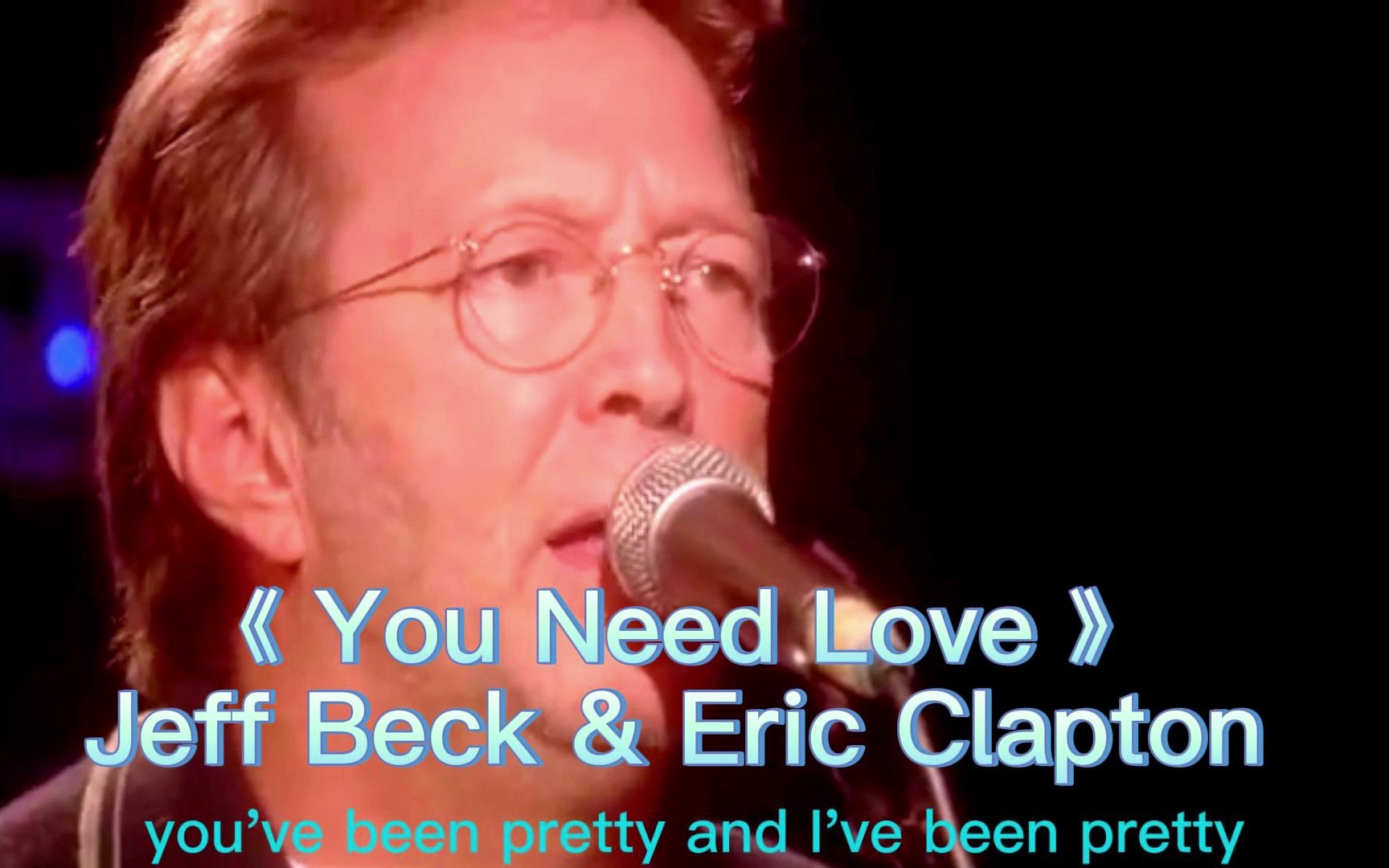 [图]你需要爱《You Need Love》 Jeff Beck & Eric Clapton