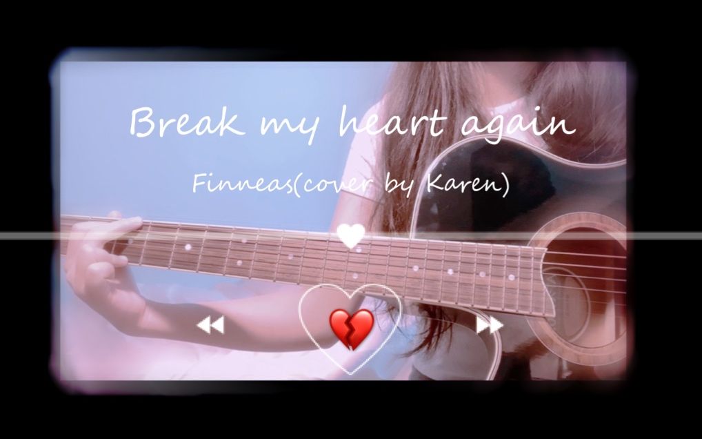 [图]【吉他弹唱】碧梨亲哥Finneas单曲 Break my heart again