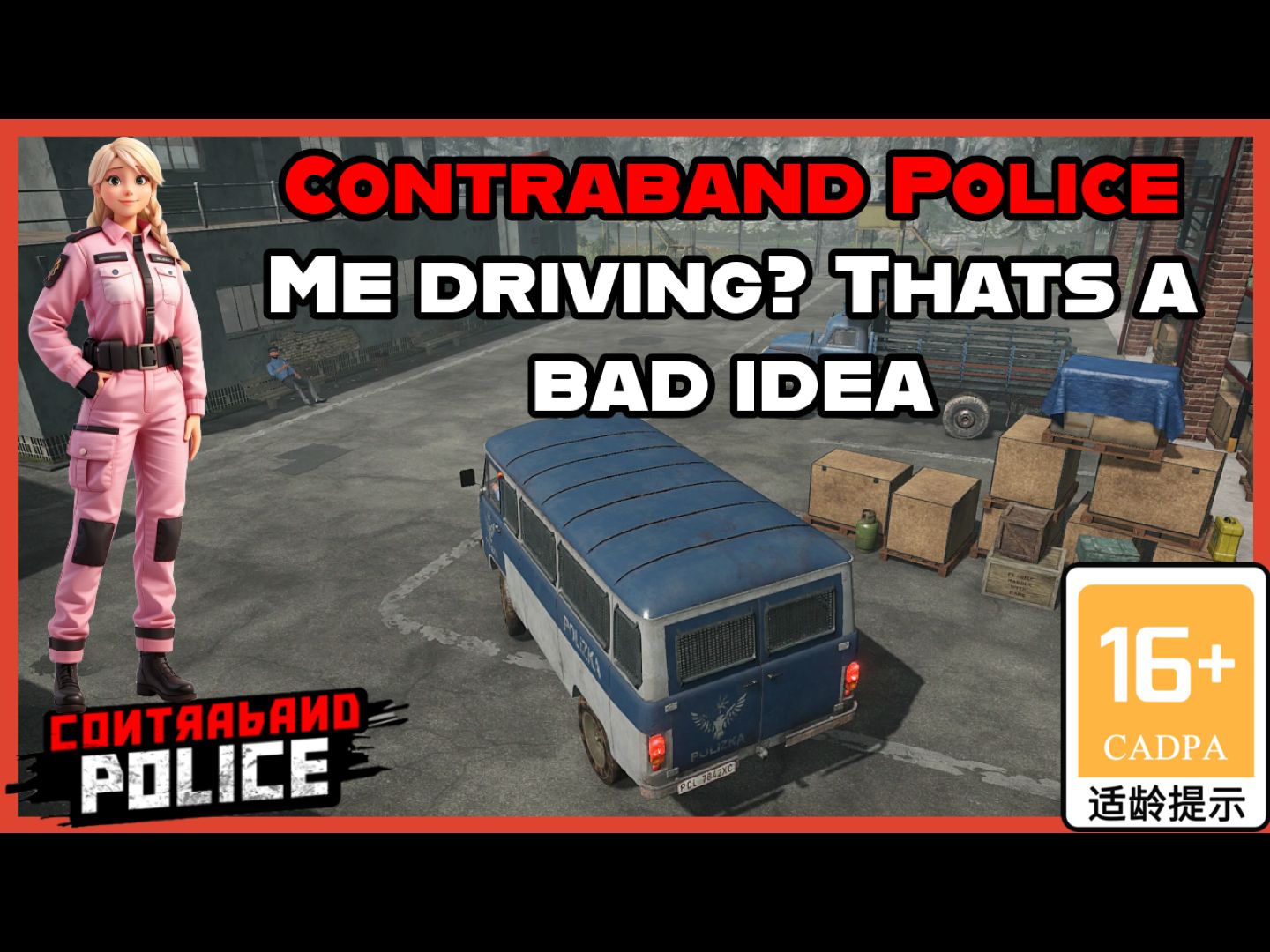 [图]走私警察  - 英语 - 02 - Contraband Police - Me driving? Thats a bad idea!