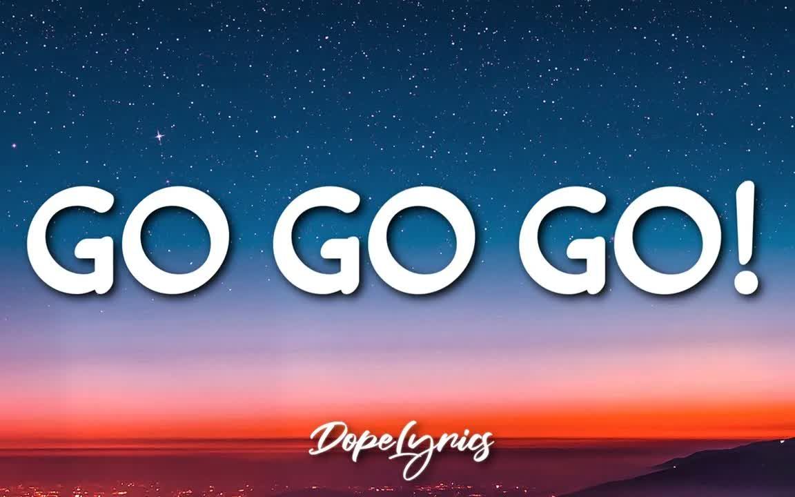 [图]Joey James - GO GO GO! (Lyrics) -歌词版