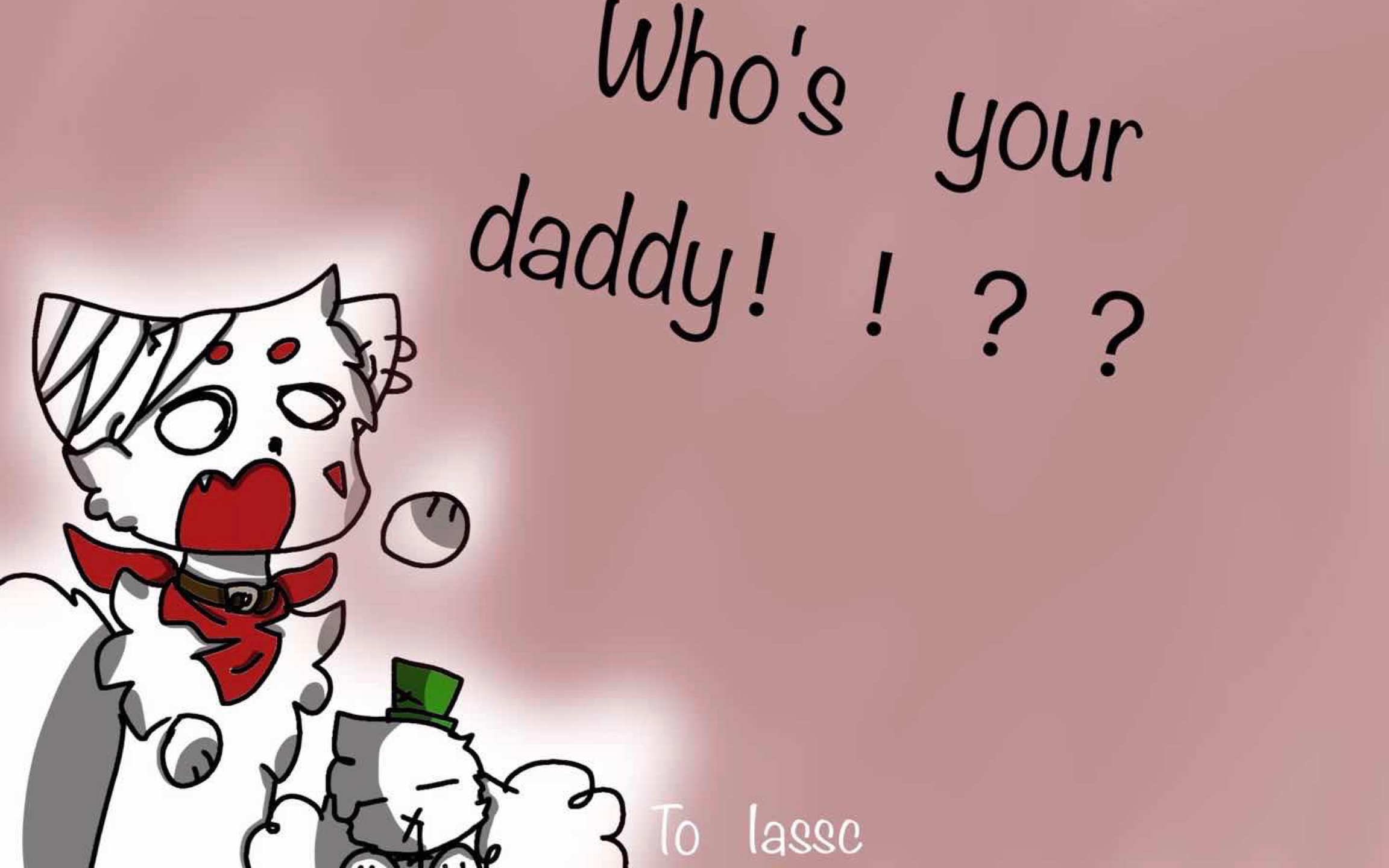 [图]旧【赠meme/沙雕向】Who’s your daddy/to Iassc