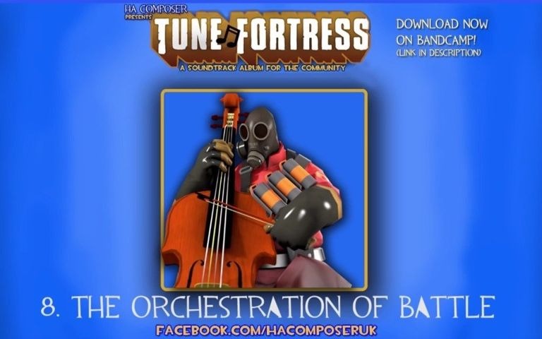 [图]Tune Fortress - 8. The Orchestration of Battle [Team Fortress Style Music]