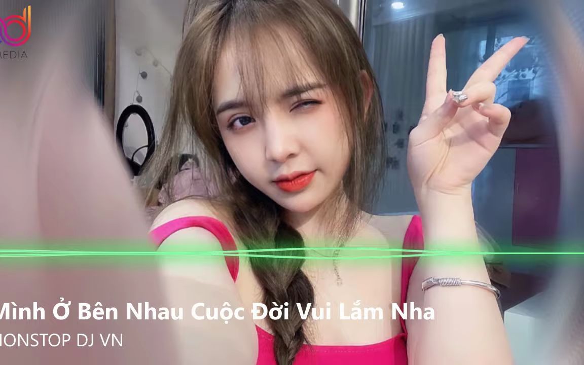 [图]Vui Lắm Nha Remix - Vợ Tương Lai Của Anh Remix | Nonstop Việt Mix