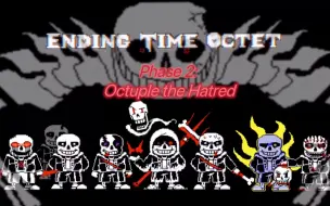 Download Video: 八重终结Ending Time Octet Phase 2 Octuple the Hatred 八重仇恨