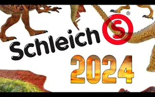 Download Video: 2024 年schleich s 新品史前揭晓！！