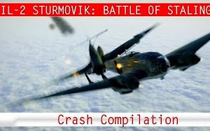 【搬运1080p】IL 2 飞机坠毁精彩瞬间 IL2 Sturmovik Battle Of Stalingrad Crashexs Compilation哔哩哔哩bilibili