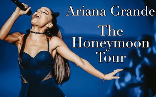 [图]【The Honeymoon Tour】ArianaGrande首次世界体育馆巡演混剪