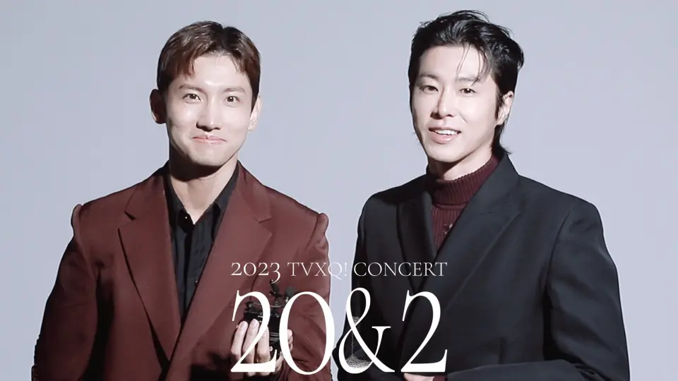 东方神起】2023 TVXQ! CONCERT [20&2] Greeting Message_哔哩哔哩_bilibili