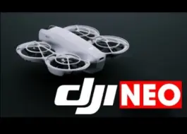 Download Video: DJI NEO最新资讯，将于8月20日发布，看看有什么进步