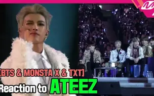 Download Video: 【2019MAMA】[小窗口版] BTS & MONSTA X& TXT 观看反应 to ATEEZ