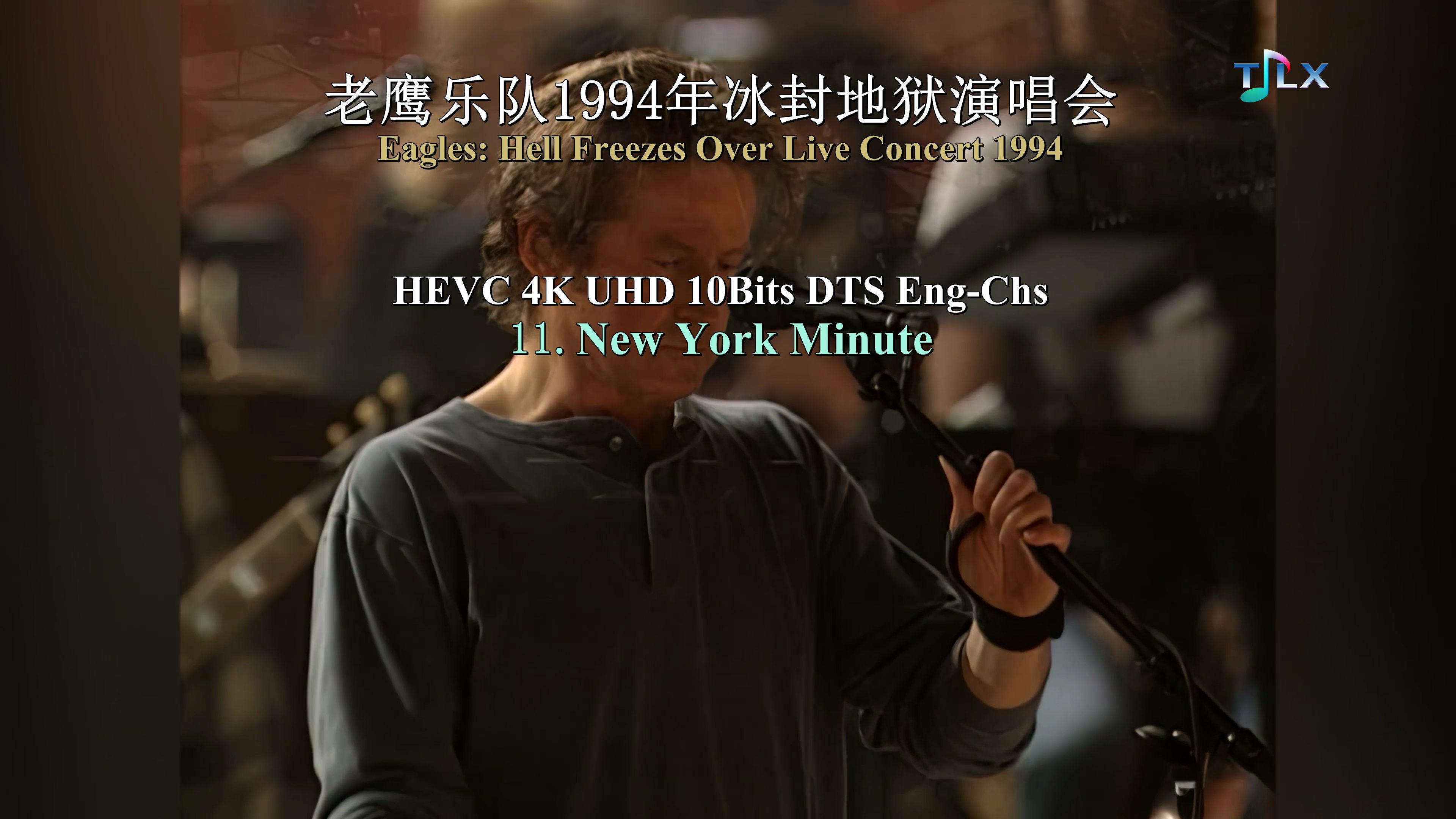 [图]11. New York Minute 《Eagles 1994冰封地狱单曲 HEVC 4K UHD 10Bits DTS Eng-Chs》_TJLX