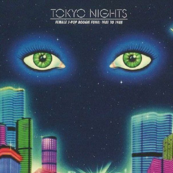 Tokyo Nights (Female J-Pop Boogie Funk 1981-1988)_哔哩哔哩_bilibili