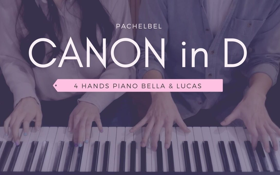 [图]【卡农 Canon】四手连弹 Bella & Lucas