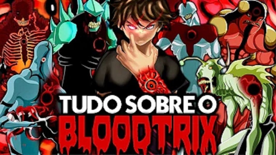 TUDO SOBRE A ORIGEM DO BLOODTRIX  BEN 10!!!哔哩哔哩bilibili